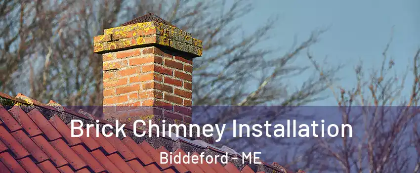  Brick Chimney Installation Biddeford - ME