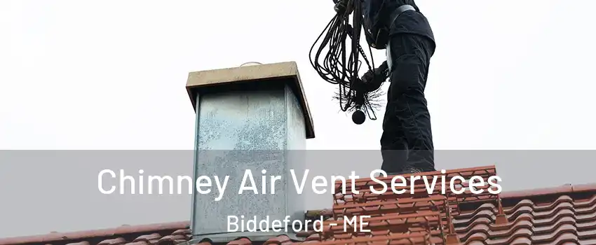  Chimney Air Vent Services Biddeford - ME