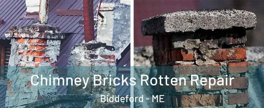  Chimney Bricks Rotten Repair Biddeford - ME