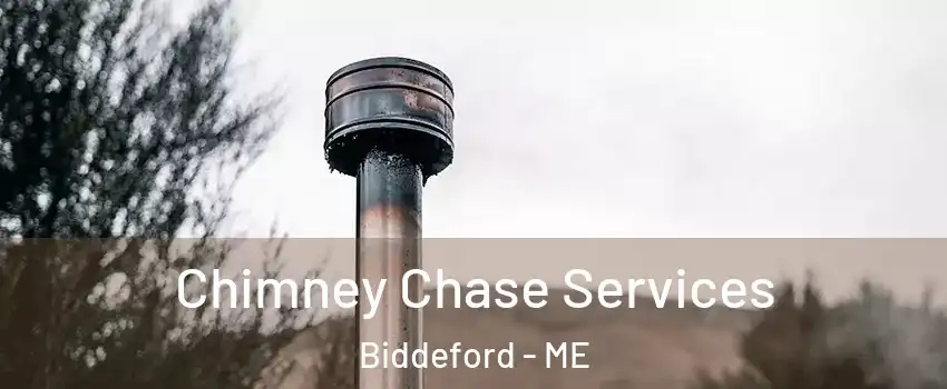  Chimney Chase Services Biddeford - ME