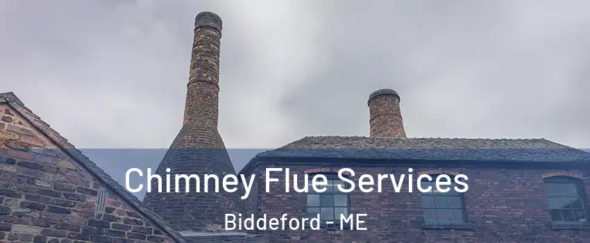  Chimney Flue Services Biddeford - ME