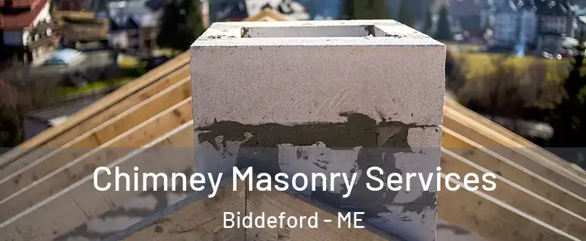  Chimney Masonry Services Biddeford - ME