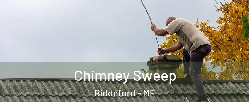  Chimney Sweep Biddeford - ME