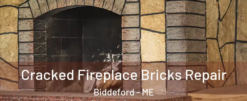  Cracked Fireplace Bricks Repair Biddeford - ME