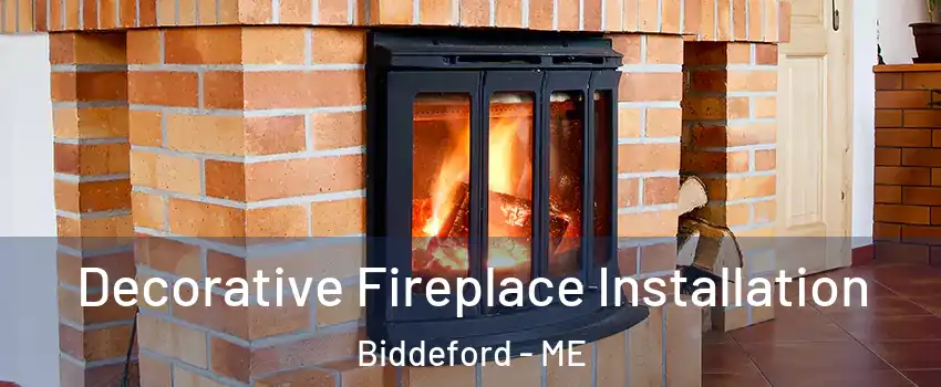  Decorative Fireplace Installation Biddeford - ME