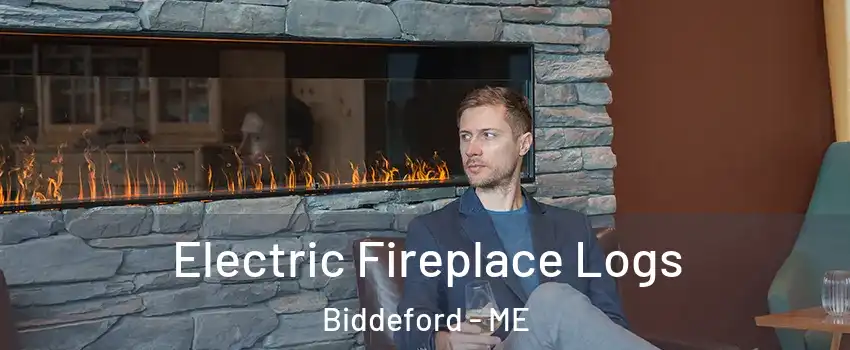  Electric Fireplace Logs Biddeford - ME