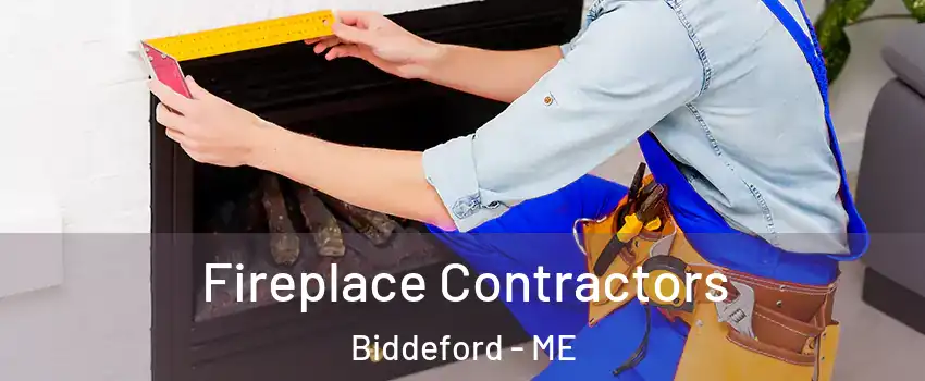 Fireplace Contractors Biddeford - ME