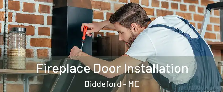  Fireplace Door Installation Biddeford - ME