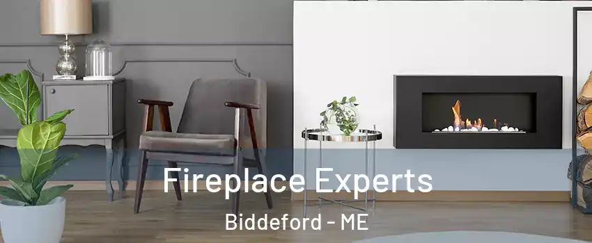  Fireplace Experts Biddeford - ME