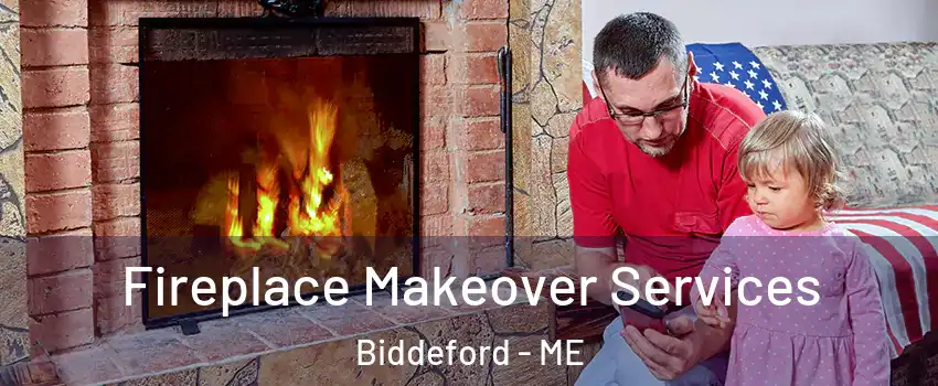  Fireplace Makeover Services Biddeford - ME