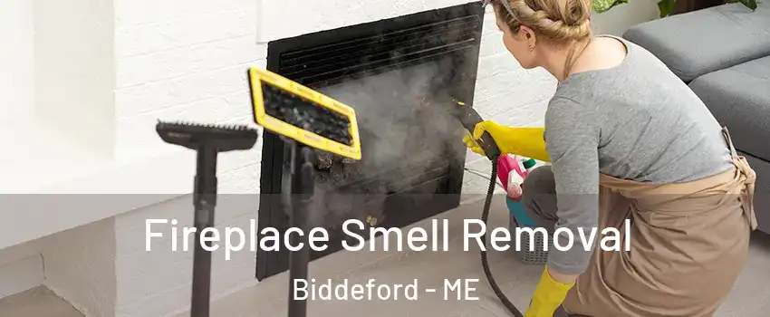  Fireplace Smell Removal Biddeford - ME