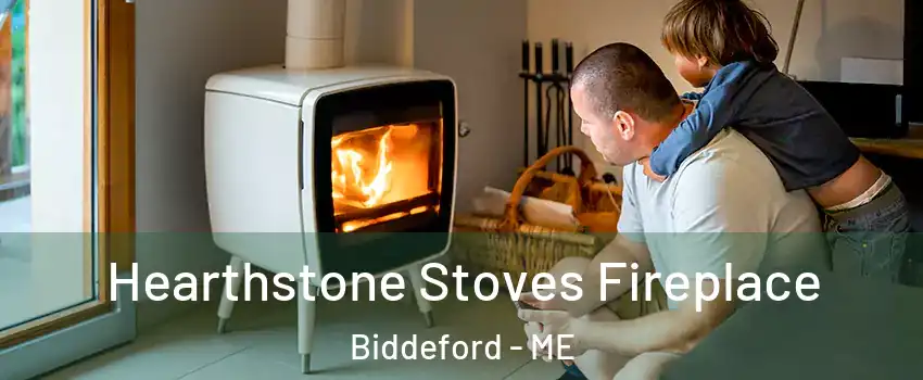  Hearthstone Stoves Fireplace Biddeford - ME