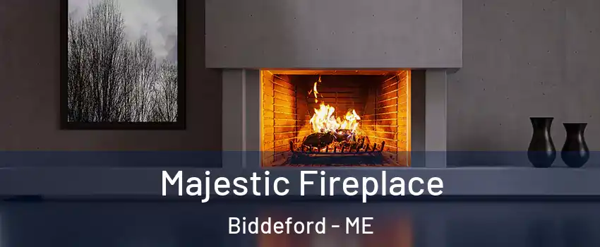  Majestic Fireplace Biddeford - ME