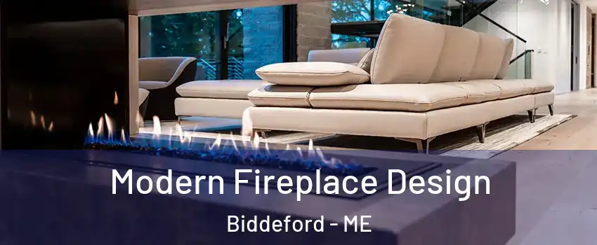 Modern Fireplace Design Biddeford - ME